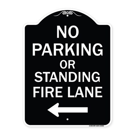 Signmission No Parking or Standing Fire Lane W/ Left Arrow Heavy-Gauge Aluminum Sign, 24" x 18", BW-1824-23683 A-DES-BW-1824-23683